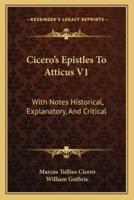 Cicero's Epistles To Atticus V1