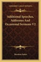 Additional Speeches, Addresses And Occasional Sermons V2