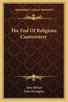 The End Of Religious Controversy