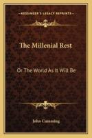 The Millenial Rest