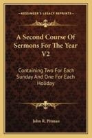 A Second Course Of Sermons For The Year V2