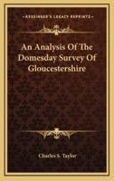 An Analysis of the Domesday Survey of Gloucestershire