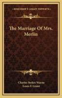 The Marriage of Mrs. Merlin