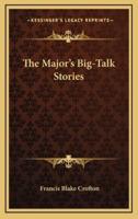 The Major's Big-Talk Stories