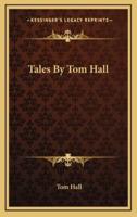 Tales by Tom Hall