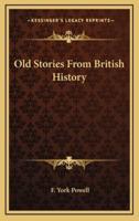 Old Stories From British History