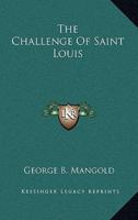 The Challenge Of Saint Louis