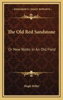 The Old Red Sandstone