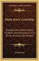 Major Jones' Courtship