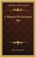A Woman of Uncertain Age