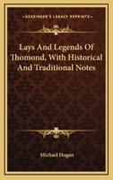 Lays And Legends Of Thomond, With Historical And Traditional Notes