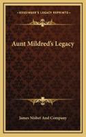 Aunt Mildred's Legacy