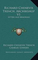 Richard Chenevix Trench, Archbishop V1