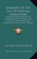 Memoirs of the Life of William Shakespeare