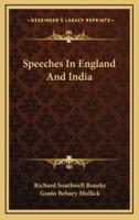 Speeches in England and India