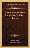 Poems Selected from the Works of Robert Burns