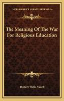 The Meaning of the War for Religious Education