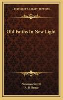 Old Faiths in New Light