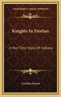 Knights In Fustian