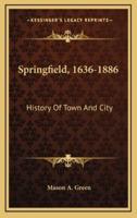 Springfield, 1636-1886