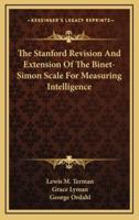 The Stanford Revision and Extension of the Binet-Simon Scale for Measuring Intelligence