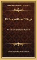 Riches Without Wings
