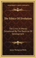 The Ethics of Evolution