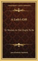 A Lady's Gift