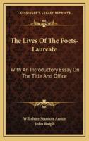The Lives of the Poets-Laureate