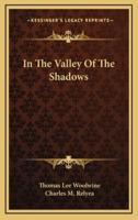 In the Valley of the Shadows