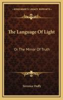 The Language of Light