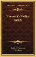 Glimpses of Medical Europe