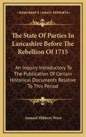 The State of Parties in Lancashire Before the Rebellion of 1715