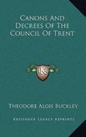 Canons And Decrees Of The Council Of Trent