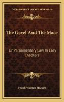 The Gavel And The Mace