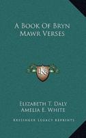 A Book of Bryn Mawr Verses