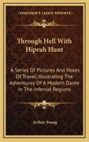 Through Hell With Hiprah Hunt