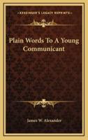 Plain Words To A Young Communicant