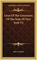 Lives of the Governors of the State of New York V2