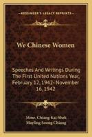 We Chinese Women