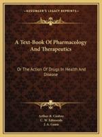 A Text-Book Of Pharmacology And Therapeutics