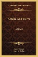 Amelie And Pierre