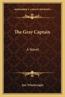 The Gray Captain