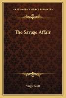 The Savage Affair