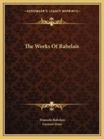 The Works Of Rabelais
