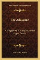 The Adulateur