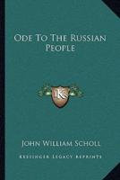 Ode To The Russian People