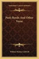 Pan's Reeds And Other Verse