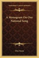 A Monogram On Our National Song