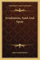 Irradiations, Sand And Spray